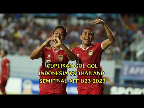 Cuplikan semua gol Indonesia vs Thailand 3-1 | Semifinal AFF U23 2023