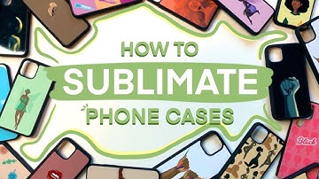 How To Sublimate High Quality Phone Cases | Step By Step Tutorial