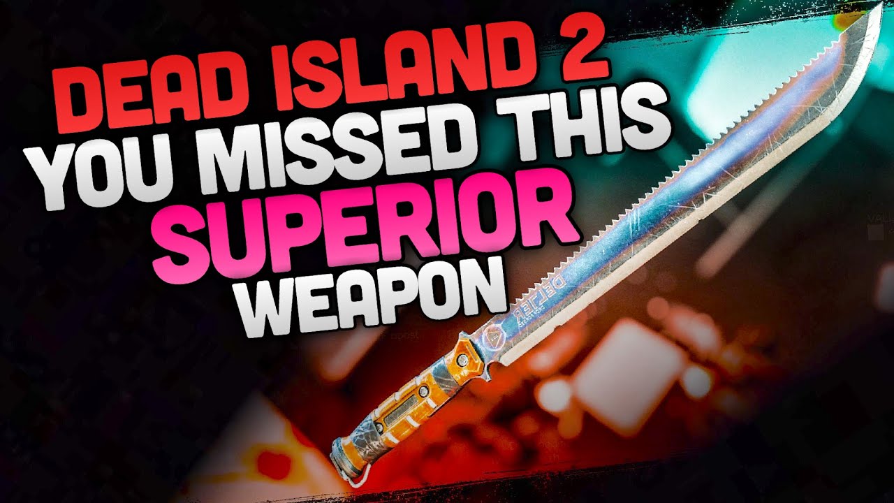Dead Island 2 Haus DLC - DEAD ISLANDS HAUS SUPERIOR MELEE WEAPON