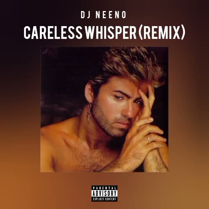 DJ Neeno - Careless Whisper (Remix) Snippet