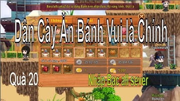 Làng Lá Phiêu Lưu Ký | Ăn Bánh Phong cách Dân cày cực Hài - Thu Mua bạc all sever làng lá | HTC game