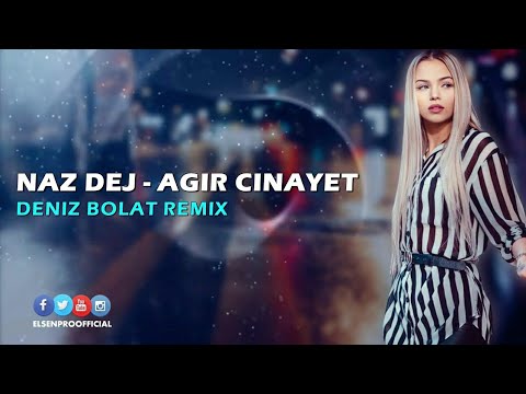 Naz Dej - Ağır Cinayət (Deniz Bolat Remix)