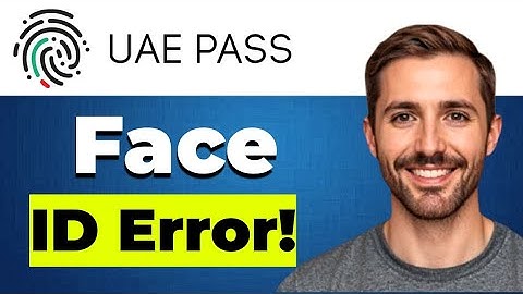 UAE Pass face recognition not working on iPhone