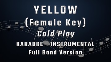 Thumbnail of YELLOW - FEMALE KEY - FULL BAND KARAOKE - INSTRUMENTAL - COLDPLAY