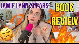 Jamie Lynn Spears Book Review | Part 1