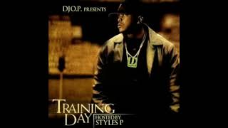 Styles P - Training Day