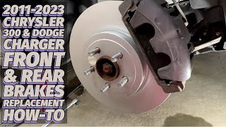 : 2011-2023 Chrysler 300/Dodge Charger Front & Rear Brakes Replacement How-To