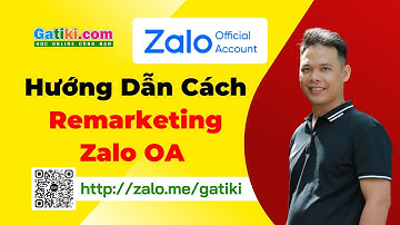 Remarketing với Zalo OA Chatbot AI - GATIKI