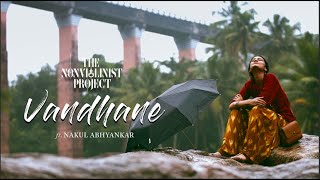 Vandhane | The Non Violinist Project ft Nakul Abhyankar | Gratitude | Kannada | Official Music Video
