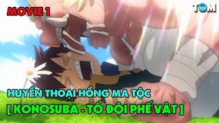 MOVIE 1 | Phúc Lành Cho Thế Giới Tuyệt Vời Này! - Truyền Thuyết Hồng Ma Tộc | Anime: KonoSuba Movie