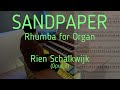 Sandpaper rhumba for organ  opus 7  rien schalkwijk