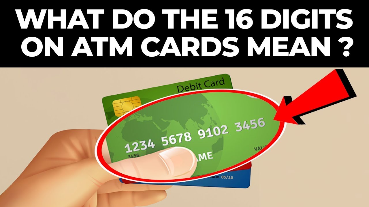 What Do The 16 Digits On ATM Cards Mean? | Intriguing Braintastic ...