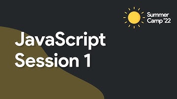 Summer Camp 2022 - JavaScript : Session 1
