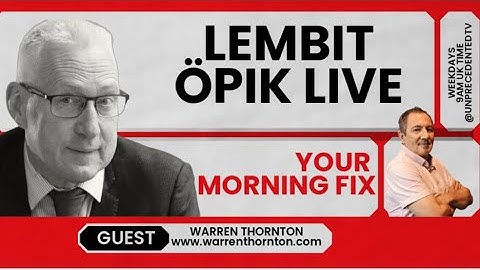 Lembit Öpik Live | Warren Thornton | Ukraine corruption crisis