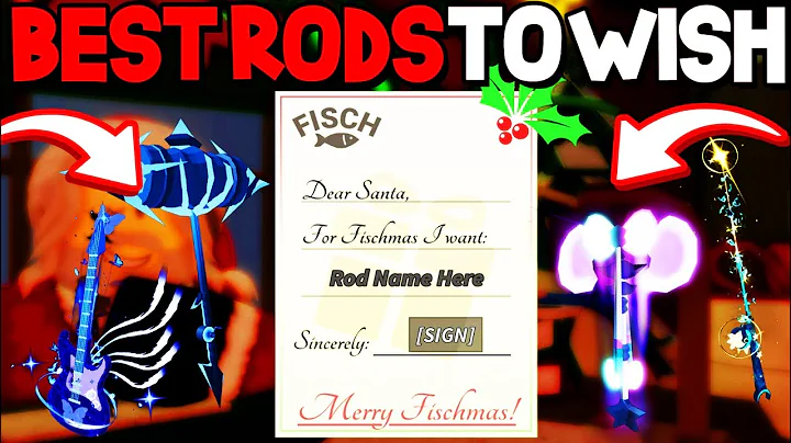 BEST RODS To WISH For FISCHMAS in Fisch! (How To WISH For RODS) Roblox