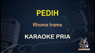 PEDIH - Karaoke Nada Pria || Rhoma Irama [ KOPLO ]