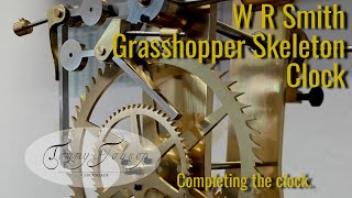 Completing the W R Smith Grasshopper Skeleton Clock.