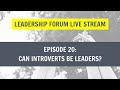 Episode 20 can introverts be leaders