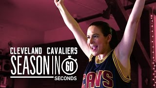 Cleveland Cavaliers Fans | Season in 60 Seconds
