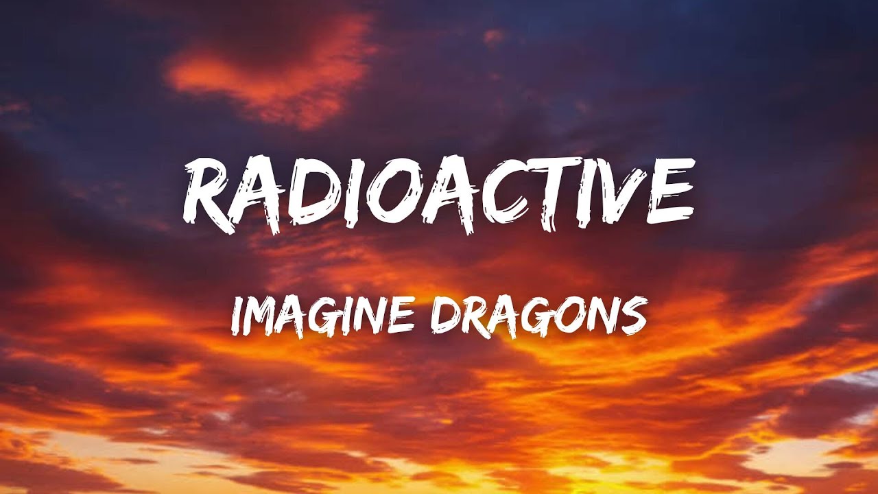 Imagine Dragons - Radioactive (Lyrics) - YouTube