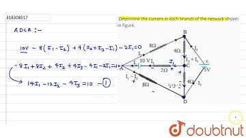 Determine the current in each branch of the network shown in figure.  | CLASS 12 | CURRENT ELEC...
