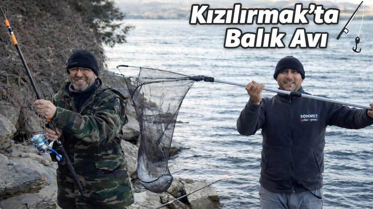 Kızılırmak Balık Avı 🐟 | River Fishing