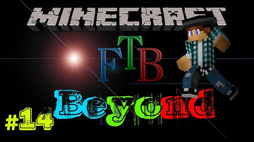 FTB Beyond | Episode 14 Refined Storage | Modded Minecraft v1.10.2