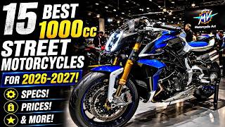 15 Best 1000cc Street Motorcycles For 2026-2027!  Specs, Prices & More!