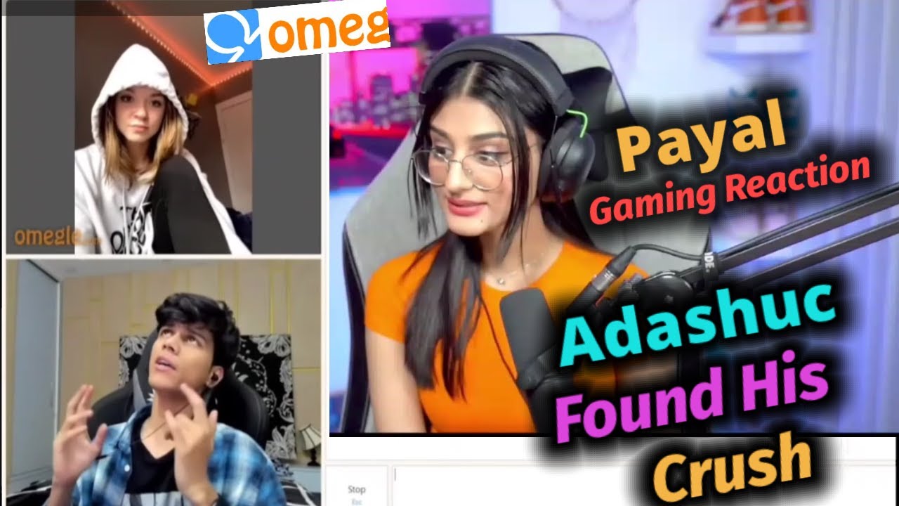 Payal Gaming Reaction on Adarshuc found his Crush || @PAYAL GAMING @adarshuc