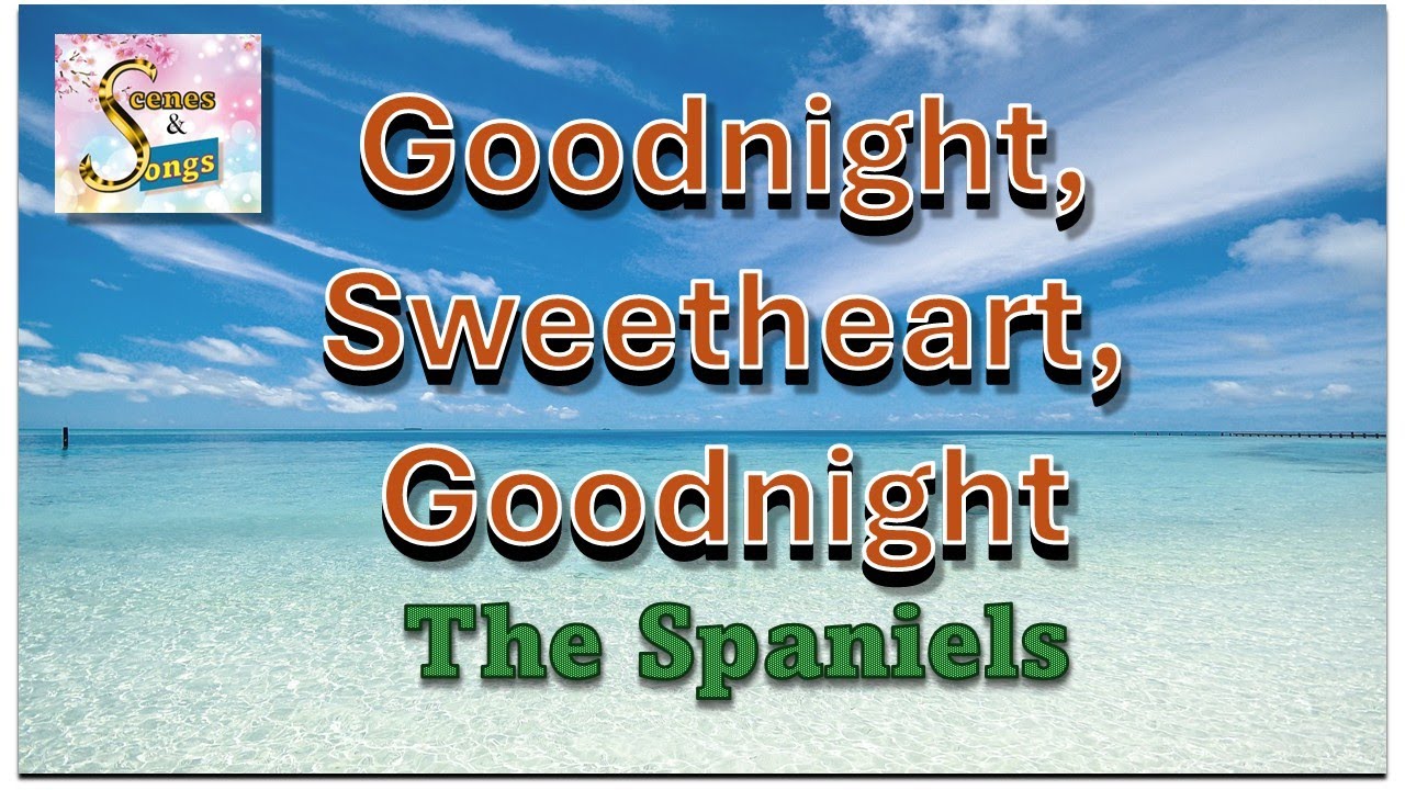 The Spaniels - Goodnight, Sweetheart, Goodnight 1953 lyrics video