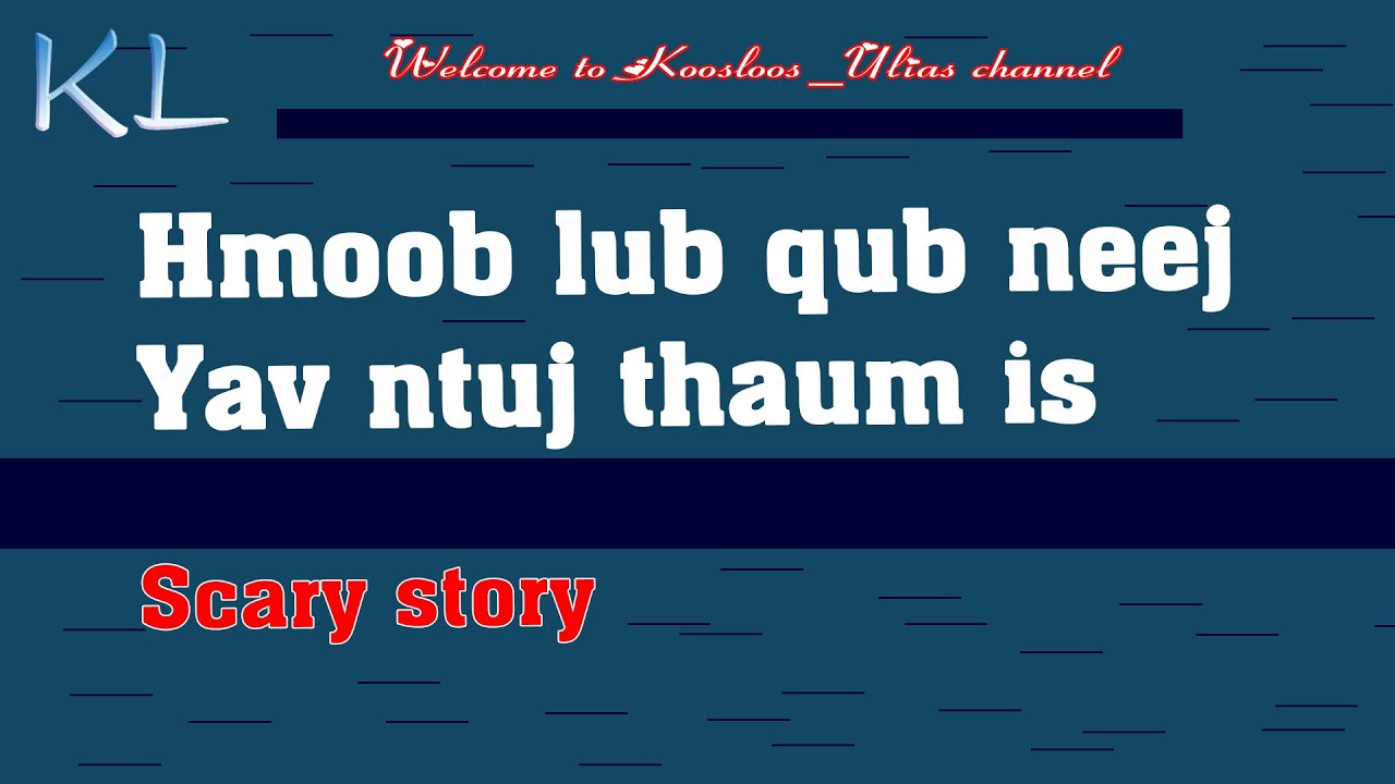 Hmoob yav ntuj thaum is Dab neeg Dab 10/3/2020