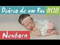 Diário de um Pai #8 - Newborn da Minha Princesa - Ir e Descobrir