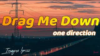 one direction - drag me down lyrics