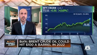 Brent crude oil could hit $100 a barrel in 2022: BofA