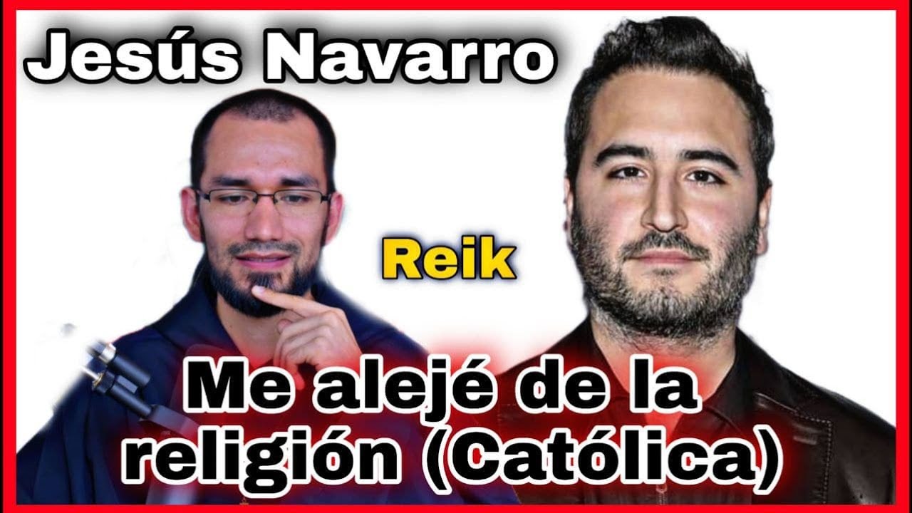 🔺Jesús Navarro (Reik)👉 Me alejé de la Religión. Sacerdote reacciona