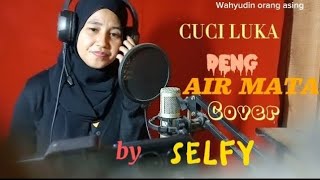 Download Lagu CUCI LUKA DENG AIR MATA MANADO Cover by SELFY MP3