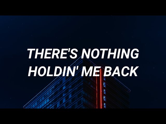 Shawn Mendes ‒ There's Nothing Holding Me Back (Lyrics) class=