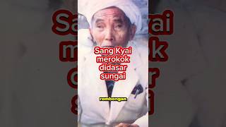 Luar Biasa Sang Kyai Merokok Didasar Sungaishorts