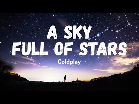 A Sky Full Of Star - Coldplay (Lyrics + Vietsub)