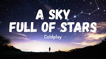 A Sky Full Of Star - Coldplay (Lyrics + Vietsub)