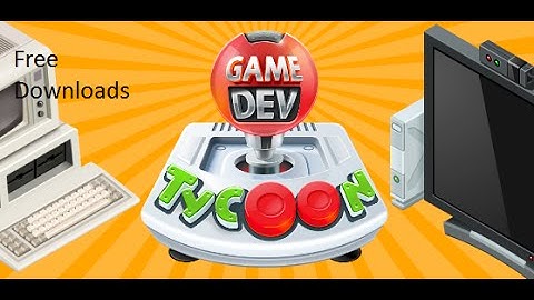 How To Get Game Dev Tycoon For Free Windows 7/8/8.1