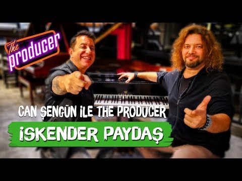 İskender Paydaş - Can Şengün ile The Producer