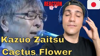 Kazuo Zaitsu (Tulip) - Cactus Flower REACTION | Let&#39;s Hit the Road!
