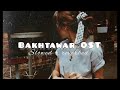 Bakhtawar OST Slowed Reverbed