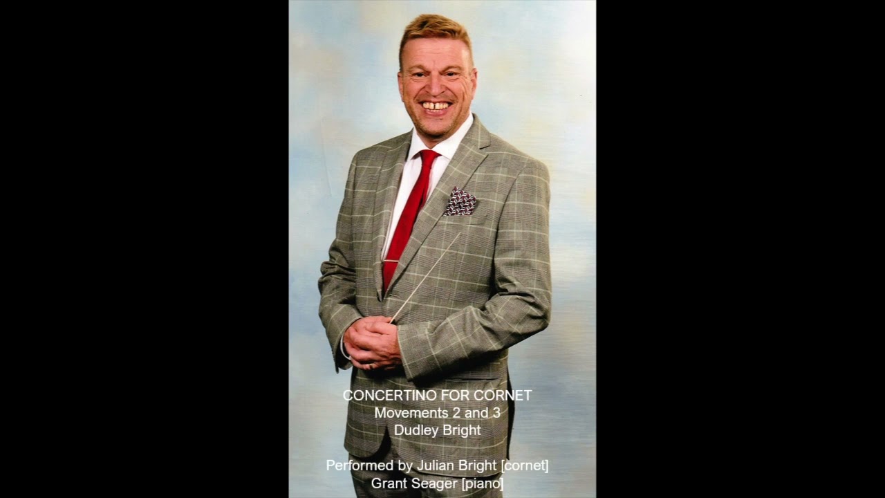 Concertino for Cornet - soloist Julian Bright