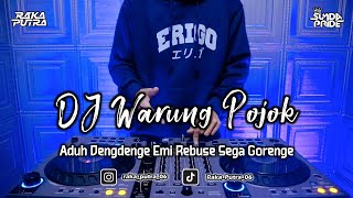 DJ WARUNG POJOK | BOOTLEG REMIX 2023 TERBARU