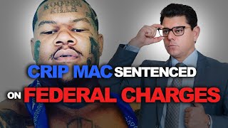 Celebrity Crip Mac Sentenced on FEDERAL CHARGES - L.A. Criminal Attorney Speaks Profile
