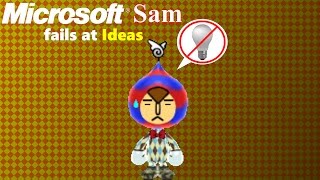 Microsoft Sam fails at Ideas
