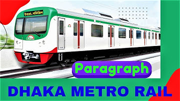 Dhaka Metro Rail Paragraph || Paragraph on Metro Rail || Metro Rail Paragraph for class jsc ssc hsc