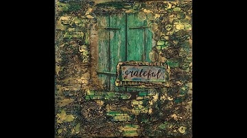 "Grateful" Mixed Media Canvas Tutorial